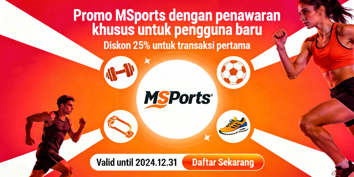 Promo MSports dengan penawaran khusus untuk pengguna baru